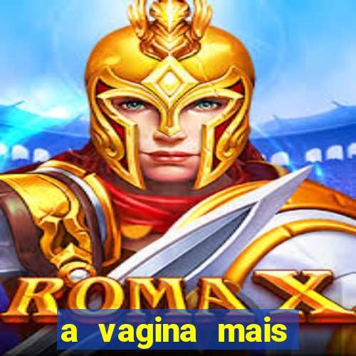 a vagina mais bonita do brasil